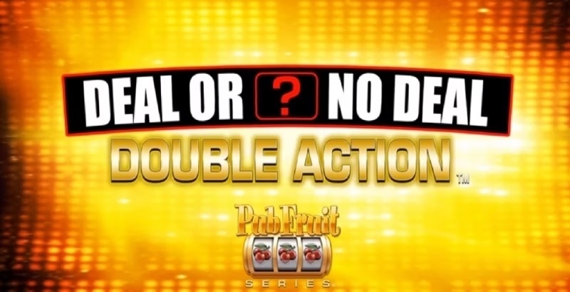 Deal or No Deal: Double Action  Pub Fruit Series
