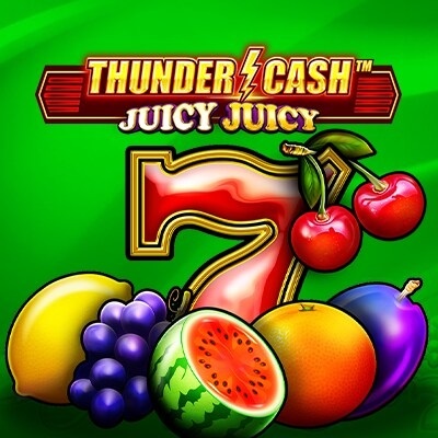 THUNDER CASH™ – Juicy Juicy